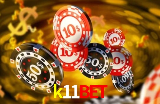 Torneios k11bet